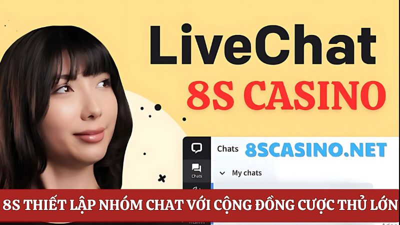 nhóm livechat 8S Casino 