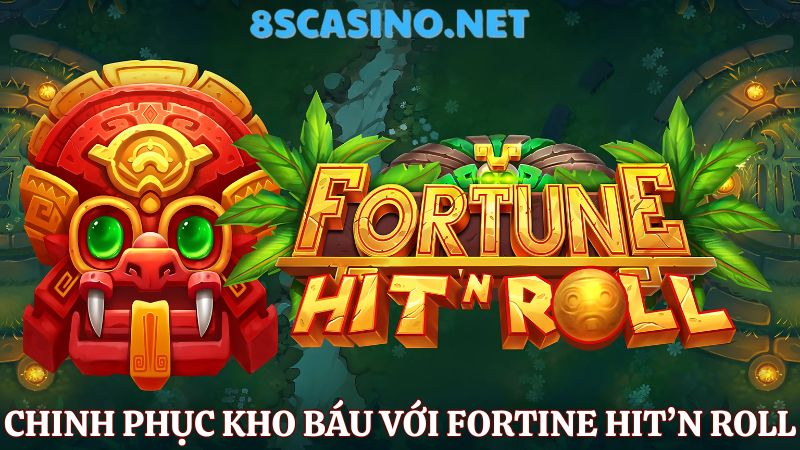 nổ hũ 8S Casino Fortune Hit’n Roll