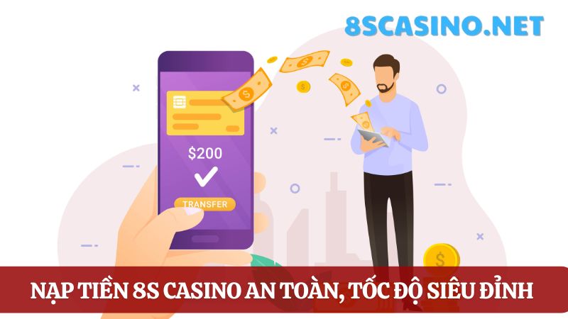 nạp tiền 8S casino