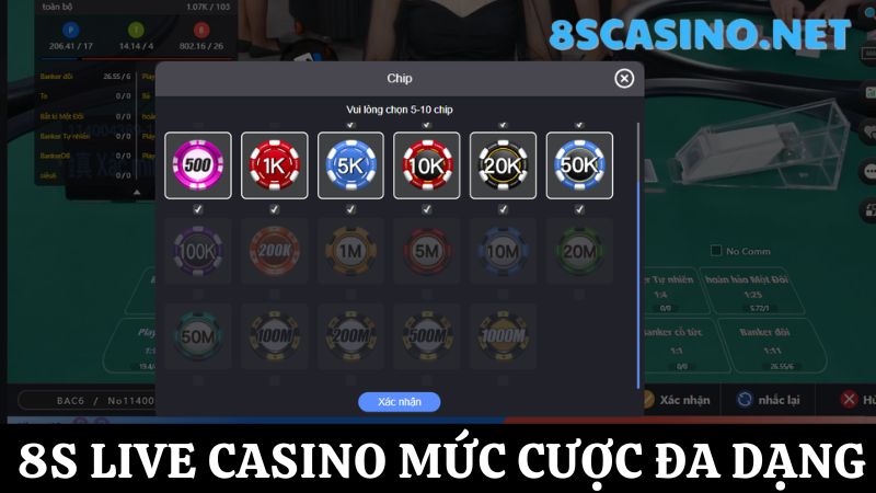  8S Live Casino mức cược đa dạng 