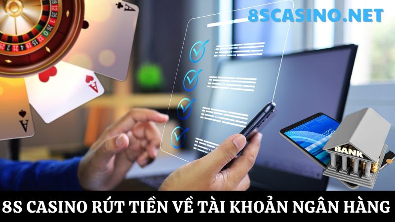 8S Casino rút tiền 