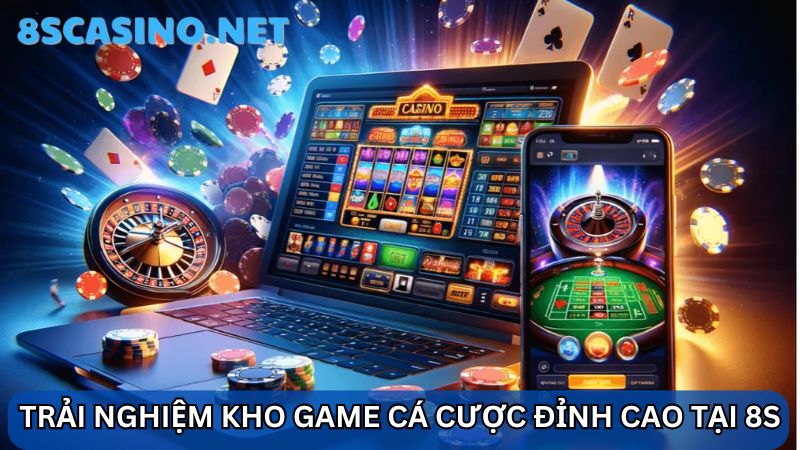 8S Casino đăng nhập Trải nghiệm kho game