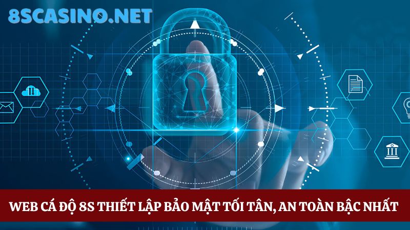 Nhà cái uy tín 8s casino công nghệ bảo mật an toàn