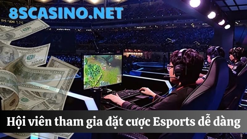 cách đặt cược Esports 8S Casino