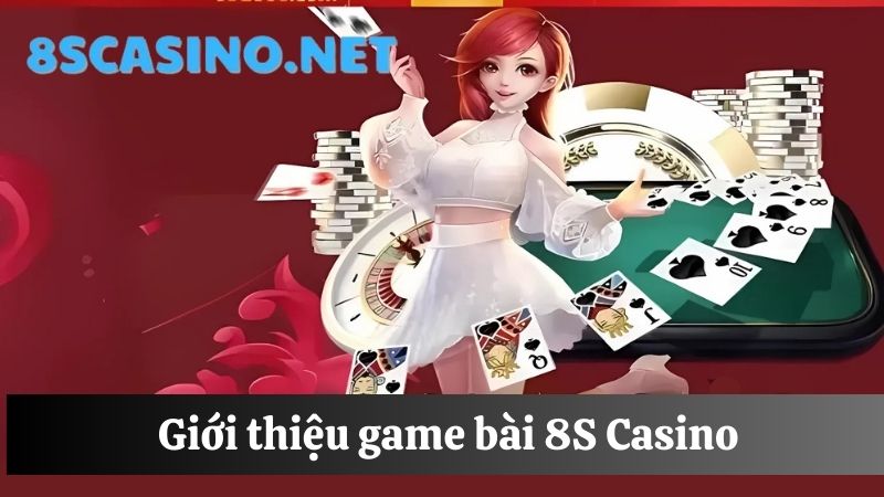 Game bài 8S Casino