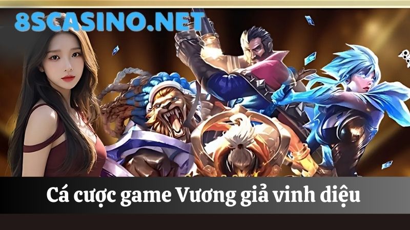 Esports 8S Casino Vương giả vinh diệu